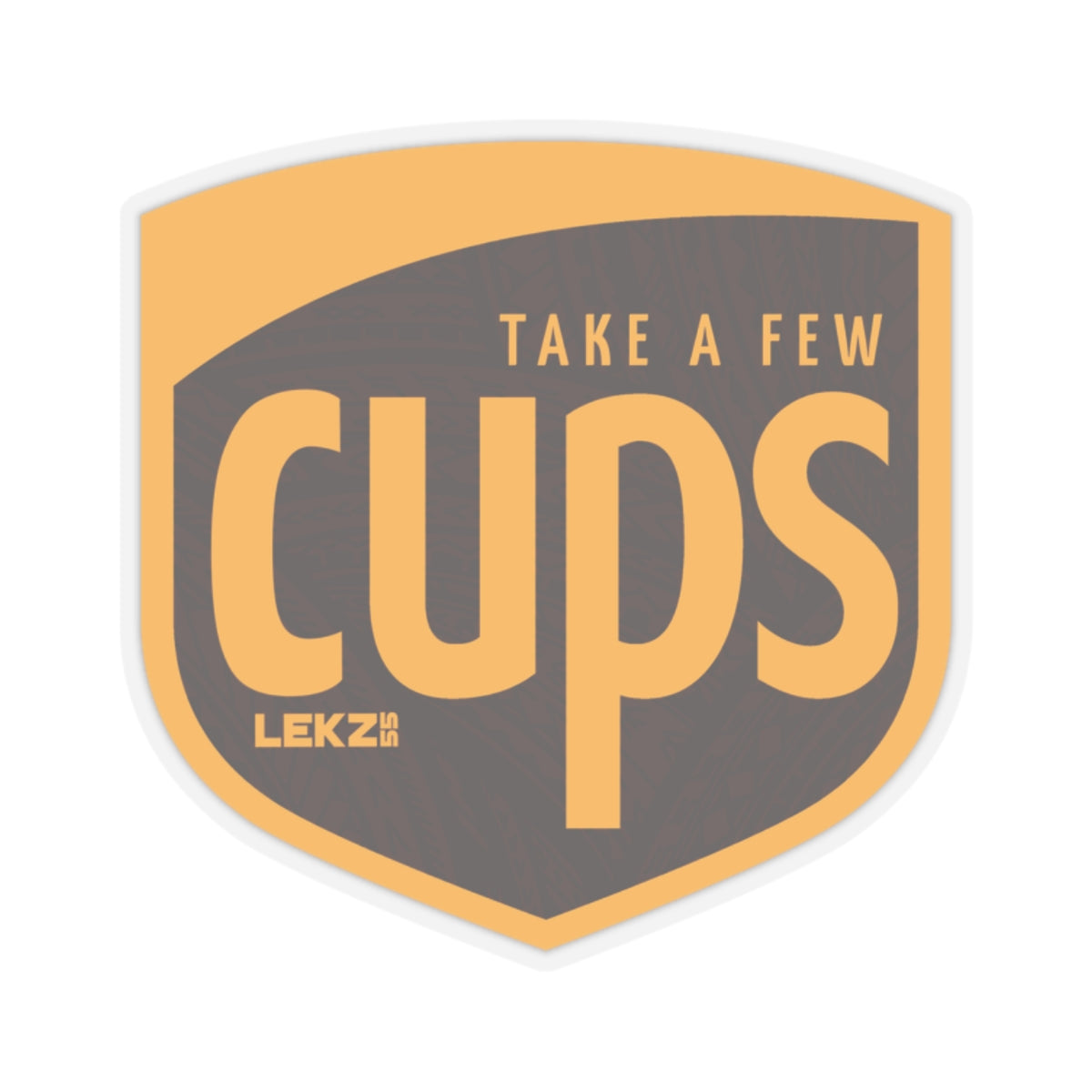 TAKE AFEW CUPS Kiss-Cut Stickers