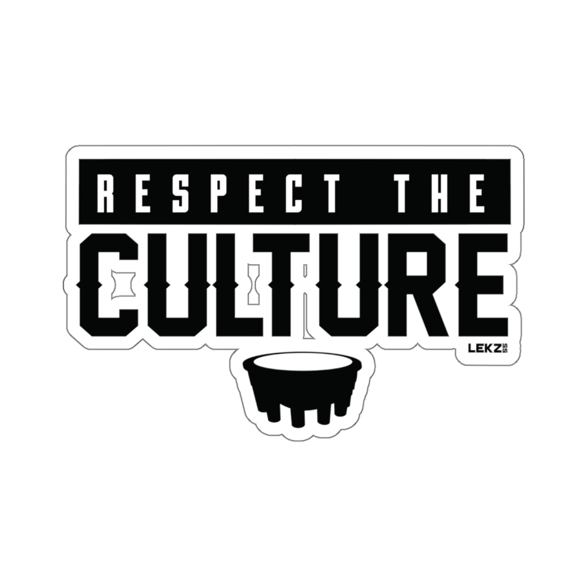 RESPECT THE CULTURE Kiss-Cut Stickers