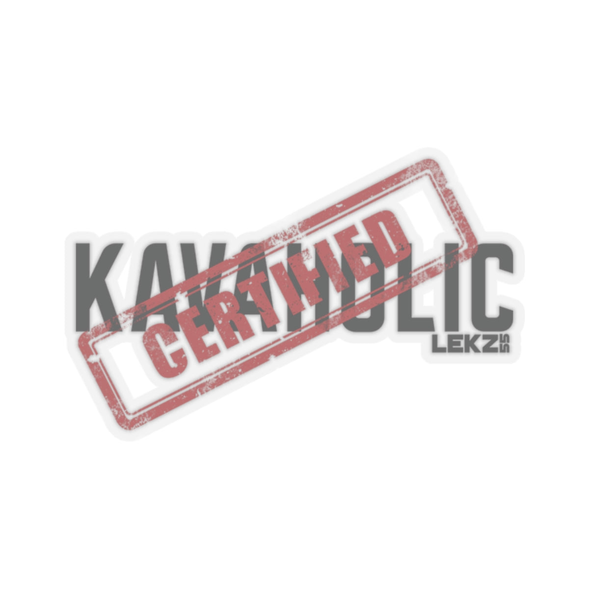 CERTIFIED KAVAHOLIC Kiss-Cut Stickers