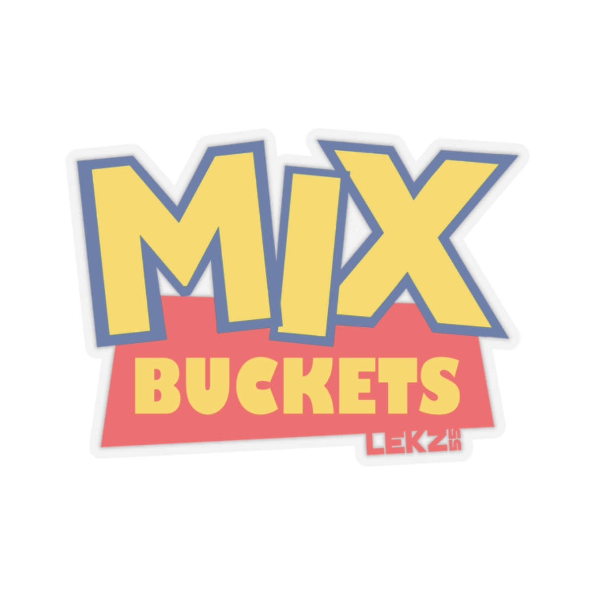MIX BUCKETS Kiss-Cut Stickers
